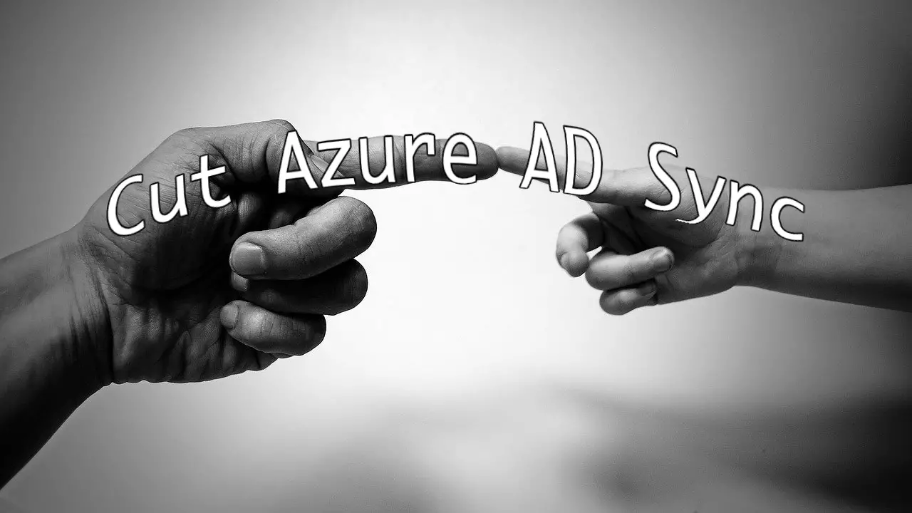 Office 365 Cut Azure AD Sync Convert ALL Users to be Cloud Managed