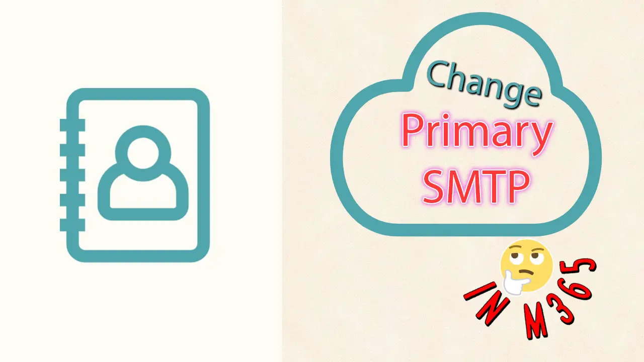 How To Set Primary SMTP In Exchange Online M365 OpenTechTips